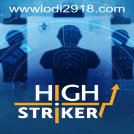HighStriker: An In-depth Look at Lodi291's Exciting Game